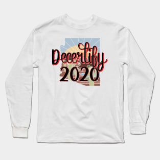 Kari Lake Decertify 2020 Movement Arizona First Long Sleeve T-Shirt